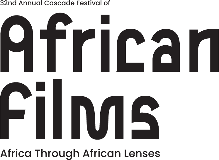 32nd Annual Cascade Festival of African Films: Africa Through African Lenses